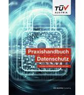 csm_Buch-Praxishandbuch-Datenschutz-TUEV-AUSTRIA_219x309_251f264304_82e7022f40204d24c66d8c2336ef6327.jpg